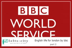 English life for london by bbc part 2